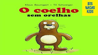 O COELHO SEM ORELHAS  História Infantil  Livro Animado  Audio Livro  Desenho Animado  Contos [upl. by Bayless241]