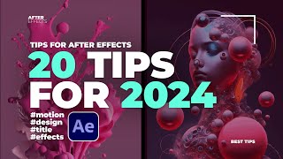 20 After Effects Tips You Must Know For 2024 [upl. by Siravart]