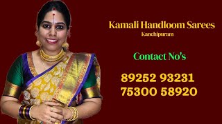 Kamali Handloom Sarees  Kanchipuram WA nos  89252 93231 75300 58920 pavila kunnavakkam [upl. by Derick]