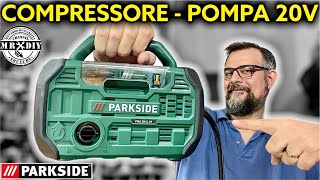 Compressore  Pompa ricaricabile 2 in 1 PARKSIDE LIDL PKA 20LI A1 [upl. by Krute]