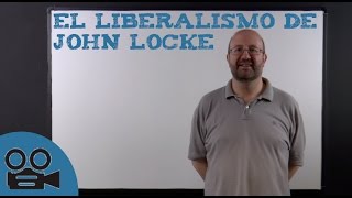 El liberalismo de John Locke [upl. by Loftis]