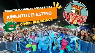 JUMENTO CELESTINO  BLACKJACK Tributo Mamonas Assassinas [upl. by Yrro]