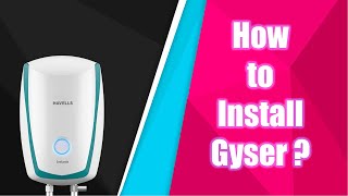 How to install Geyser  Havells Instanio 3LTR [upl. by Eve321]