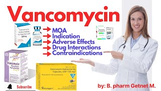 vancomycin Mechanism of action uses Adverse Effects Drug Interactions in english and amharic [upl. by Attalie929]