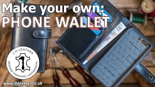 Make your own Leather Phone Wallet  including pattern making [upl. by Streeter]