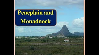 What is Peneplain and Monadnock PeneplainMonadnock [upl. by Marnia]