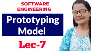 Prototyping Model in Software Engineering Lec 7 [upl. by Nihcas]