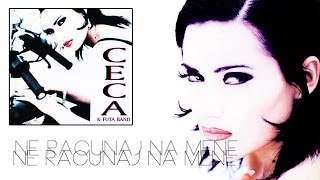 Ceca  Ne racunaj na mene  Audio 1994 HD [upl. by Trinity227]