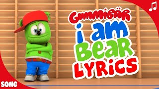 I Am Bear LYRIC Video  Gummibär The Gummy Bear Song [upl. by Aniahs]