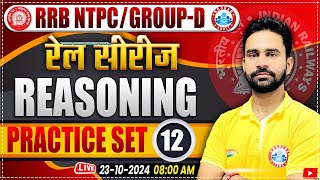 RRB NTPC amp Group D Reasoning Class  Railway Group D Reasoning Practice Set 12  by Rahul Sir [upl. by Crooks]