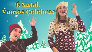 É Natal Vamos Celebrar  MÚSICA DE NATAL [upl. by Haimirej450]