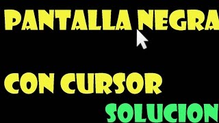 ERROR Pantalla Negra con Cursor Windows 1087 I 6 SOLUCIONES 2024 [upl. by Edas]