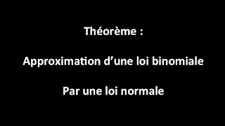 Théorème dapproximation dune loi binomiale par une loi normale [upl. by Ineslta]