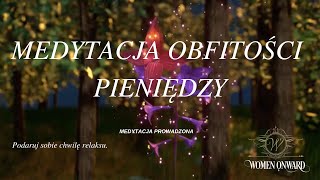 Medytacja obfitości Pozbądź się blokad i przyciągnij energię pieniędzy i dostatku CAŁOŚĆ [upl. by Artekal]