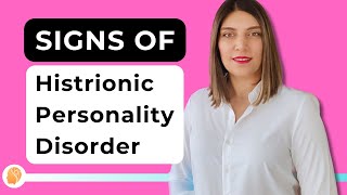 Signs of Histrionic Personality Disorder [upl. by Tenay675]