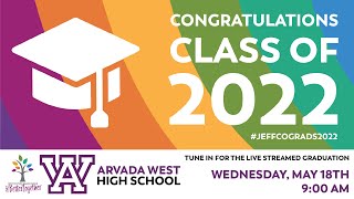 Arvada West High School  Graduation 2022 [upl. by Lavona]