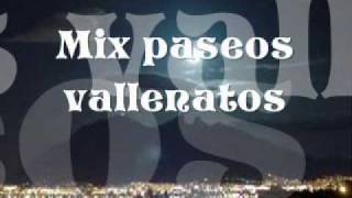 Mix paseos vallenatos [upl. by Hannahoj]