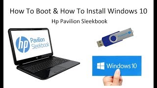 How To Boot Hp Pavilion Sleekbook Laptop  How To Install windows 10 on Hp Pavilion Sleekbook [upl. by Lynnworth]