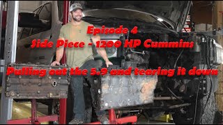 Episode 4 of “Side Piece” The building of a 1200 HP Cummins – Pulling the 59 Engine and Tear Down [upl. by Goodspeed]