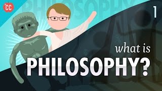 What is Philosophy Crash Course Philosophy 1 [upl. by Tuckie]