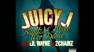 Juicy J  Bandz A Make Her Dance Audio ft Lil Wayne 2 Chainz [upl. by Namrac]