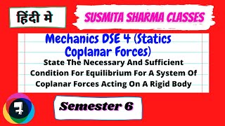 Mechanics DSE 4 Statics Coplanar Forces  semester 6 L7 [upl. by Nellak]