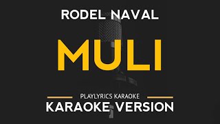 Muli  Rodel Naval Karaoke Version [upl. by Silvan]