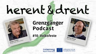 Grenzgänger  Podcast 10  Volksfeste [upl. by Ellerehs]