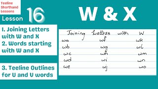 L16  Joining Letters and Words W amp X  Teeline Outlines for U amp V words  Teeline Shorthand Lessons [upl. by Raimund177]