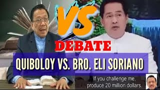 DEBATE QUIBOLOY VS BRO ELI SORIANO  Discussions of Faith [upl. by Aitercal]