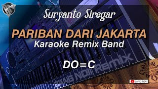 PARIBAN DARI JAKARTA  Karaoke Remix Band • BANG NDII [upl. by Avlis456]