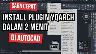 Cara Cepat Install PLUGIN YQARCH Dalam 2 Menit di AutoCAD [upl. by Clementina]