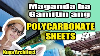 MAGANDA BA GAMITIN ANG POLYCARBONATE SHEETS ADVANTAGES and DISADVANTAGES by KUYA ARCHITECT [upl. by Verine]