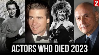 15 Famous Actors Who Died Recently in 2023  Tribute Video  Vol2 [upl. by Innavoig600]