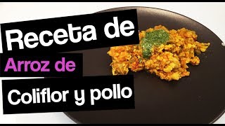 ARROZ de COLIFLOR con pollo  Receta FáCIL y Económica [upl. by Alyakam]