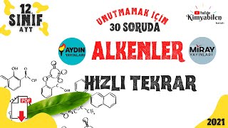 ALKENLER HIZLI TEKRAR SORU ÇÖZÜMÜ  30 SORUDA ALKENLER HİDROKARBONLAR  12 SINIF KİMYA  AYT KİMYA [upl. by Nirej797]