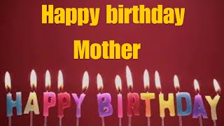 MOTHER│Happy birthday song│Birthday wishes for Mother │2024│ [upl. by Dlaregztif351]