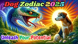 2025 Dog Chinese Zodiac Forecast A Year of Transformation 🐍🐕 [upl. by Nertie]