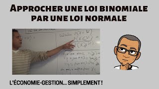 Approcher une loi binomiale par une loi normale [upl. by Iliak516]