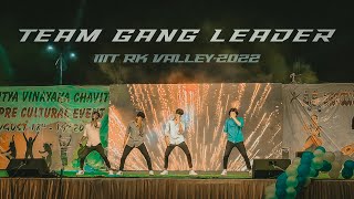 Team GANGLEADER Dance PerformanceIIIT RKVALLEY 2022Nrithya Cultural EventsIdupulapaya [upl. by Roxane]