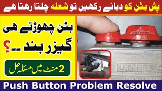 Gas Geyser Push Button Problem SolveRepair Push Button Geyser Turn Off issue at Home UrduHindi [upl. by Ydne656]