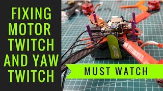 How to Fix 97 of Yaw twitch  Motor Twitching and stuttering issues [upl. by Tobye386]