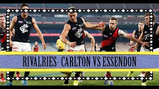 History of Essendon Vs Carlton Rivalry [upl. by Idelson644]