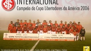 Campanha do Inter Libertadores 2006 [upl. by Robinette]