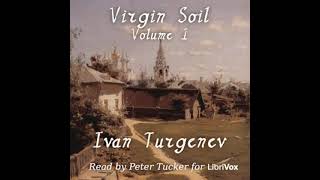 Virgin Soil Volume 1 by Ivan TURGENEV read by Peter Tucker  Full Audio Book [upl. by Rabin]