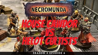 House Cawdor vs Helot Cultists  Necromunda Battle Report S4E6 [upl. by Iret737]