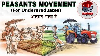 PEASANTS MOVEMENT in India  Farmers Movement  For Undergraduates [upl. by Ivo]