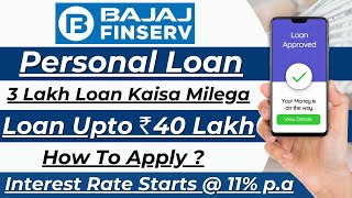 Bajaj Finance Personal Loan  How To Apply Loan in Bajaj Finserv  3 Lakh Loan Kaise Milega [upl. by Annaert153]