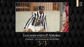 Les souvenirs dAntoine  Charleroi  La Gantoise du 09091995 [upl. by Myrle]