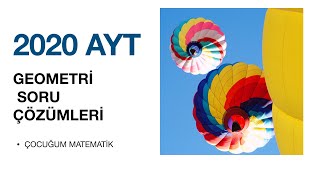 2020 AYT GEOMETRİ SORULARI VE ÇÖZÜMLERİ [upl. by Radek606]